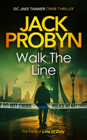 Walk the Line: A Serial Killer Crime Thriller (DC Jake Tanner Crime Thriller) 1036705439 Book Cover