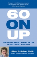 60 on Up: The Truth About Aging in America 0807029297 Book Cover