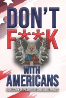 Don't F**k With Americans B097XB77MD Book Cover