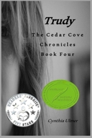 Trudy (The Cedar Cove Chronicles) 1449530362 Book Cover