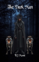 The Dark Man B0HN9582RN Book Cover