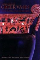 Understanding Greek Vases: A Guide to Technical Terms (Looking at Series) 0892365994 Book Cover