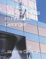 “Peachtree Skyscrapers In Atlanta, Georgia” B09QJ7JZQY Book Cover