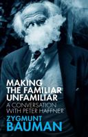 Making the Familiar Unfamiliar: A Conversation with Peter Haffner 1509542310 Book Cover