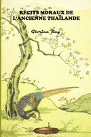 Récits moraux de l’ancienne Thaïlande (SÉRIE DE CULTURE ASIATIQUE) (French Edition) B0GQCFSTHV Book Cover
