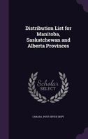 Distribution list for Manitoba, Saskatchewan and Alberta provinces 114945542X Book Cover