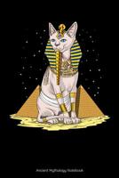 Ancient Mythology Notebook: Egyptian Sphynx Cat Goddess Notebook 1080564314 Book Cover