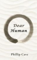 Dear Human: A Remembering of the Wholeness You Never Lost B0FTS1K63Z Book Cover