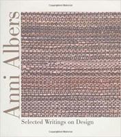 Anni Albers: Selected Writings on Design 0819564478 Book Cover