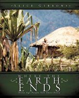 WHERE THE EARTH ENDS 1607915715 Book Cover