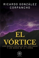 El Vórtice (Spanish Edition) 6598374766 Book Cover