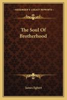 The Soul Of Brotherhood 1162800097 Book Cover