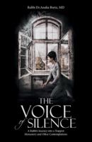 The Voice of Silence: A Rabbi's Journey into a Trappist Monastery and Other Contemplations 1512793957 Book Cover