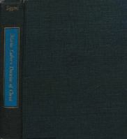 Martin Luther's Doctrine of Christ (Publications in Religion) 0300012233 Book Cover