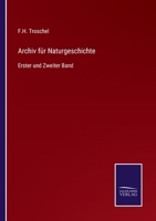 Archiv für Naturgeschichte: Erster und Zweiter Band 337506912X Book Cover