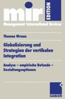 Globalisierung Und Strategien Der Vertikalen Integration: Analyse - Empirische Befunde - Gestaltungsoptionen 340911498X Book Cover