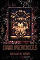 Dark Protocols: A Conspiracy Thriller 1591298334 Book Cover