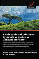 Zwalczanie szkodników żyjących w glebie w uprawie herbaty 6203398187 Book Cover