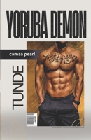 Yoruba Demon: Tunde (Yoruba Demons Billionaire Club) B0GC5CMJTV Book Cover