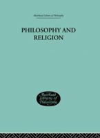 Philosophy and Religion (Muirhead Library of Philosophy) 0041000056 Book Cover