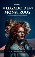 El Legado de los Monstruos: Edición Compacta (Spanish Edition) B0FG7G7QZ4 Book Cover