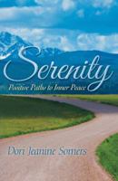 Serenity: Positive Paths to Inner Peace 1491743565 Book Cover