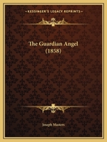 The Guardian Angel 1437162118 Book Cover