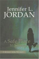 A Safe Place to Sleep (Kristin Ashe Mystery) 1883523702 Book Cover
