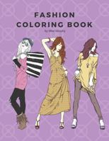 Fashion Coloring Book: 100 Pages with 20 Different Fashion Templates, Gifts for Girls to Log Their Favorite Style 1719880794 Book Cover
