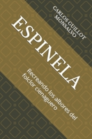 ESPINELA: Recreando los albores del folclor cienaguero B0B7Q74NV6 Book Cover