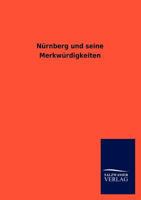 Nurnberg Und Seine Merkwurdigkeiten 3846019615 Book Cover