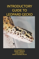 Introductory Guide to Leopard Gecko B08XGSTSNC Book Cover