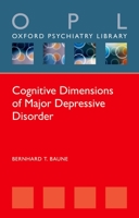 Cognitive Dimensions of Major Depressive Disorder 0198835558 Book Cover