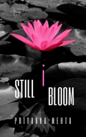 Still I bloom 1797528572 Book Cover
