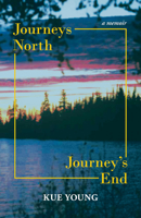 Journeys North, Journey's End 1774151952 Book Cover