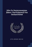Sifre Zu Deuteronomium. [übers. Und Erläutert] Von Gerhard Kittel 1017764778 Book Cover