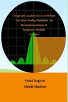 Design and Analysis of CMOS Four-Quadrant Analogue Multiplier: For the Implementation of Frequency Doubler Circuits 1523451939 Book Cover