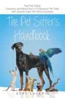 The Pet Sitter's Handbook 1634171470 Book Cover