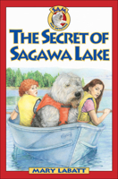 The Secret of Sagawa Lake (Sam: Dog Detective) 1550748890 Book Cover