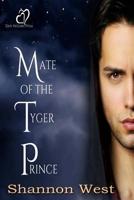 Mate of the Tyger Prince 1530301920 Book Cover