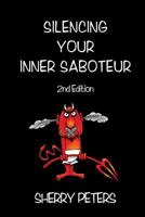 Silencing Your Inner Saboteur 0992053501 Book Cover