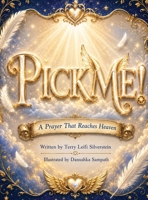 Pick Me: Before you were born... 1088016057 Book Cover