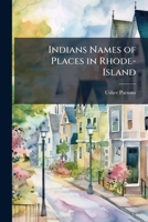 Indians Names of Places in Rhode-Island 1024122816 Book Cover