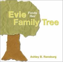 Evie Finds Her Family Tree 0871951878 Book Cover