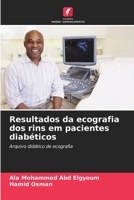 Resultados da ecografia dos rins em pacientes diabéticos (Portuguese Edition) 6209694098 Book Cover