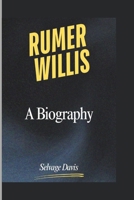 RUMER WILLIS: A Biography B0DZNZHPKT Book Cover