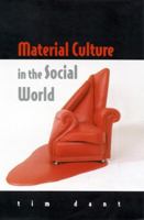 Material Culture in the Social World: Values, Activities, Lifestyles 033519821X Book Cover