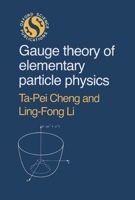 Gauge Theory of elementary particle physics 0198519567 Book Cover