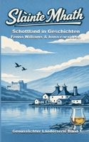 Sláinte Mhath: Schottland in Geschichten (German Edition) 3903161586 Book Cover
