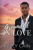 Grounded in Love 1972451901 Book Cover